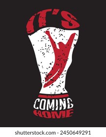 It's Coming Home England Fußball-WM-Trophäe Typografie Vektorillustration Design für T-Shirt, England Fußball und Fußball Slogan Design für Sportliebhaber, Vektorgrafik Typografie Print T-Shirt Design