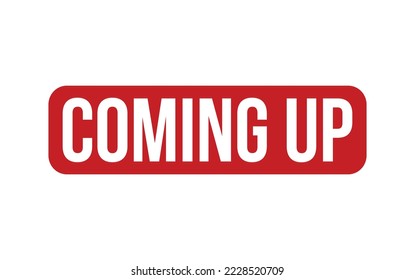 Coming Up Rubber Stamp Seal Vector