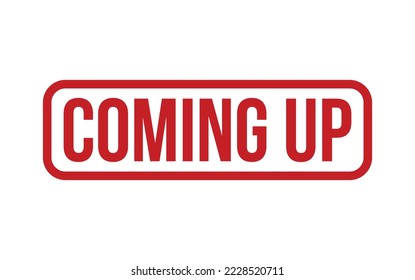 Coming Up Rubber Stamp Seal Vector