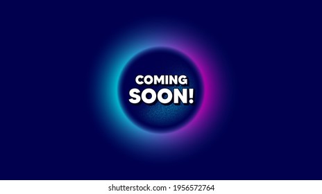 Coming soon. Abstract neon background with dotwork shape. Promotion banner sign. New product release symbol. Offer neon banner. Coming soon badge. Space background with abstract planet. Vector svg