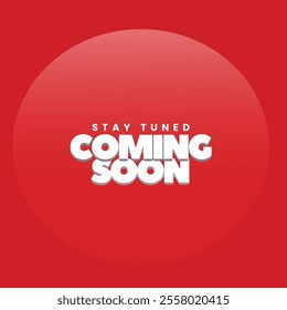 Coming soon announcement tag. Business brand opening invitation banner, poster, template. Modern coming soon typography vector illustration. Sticker,