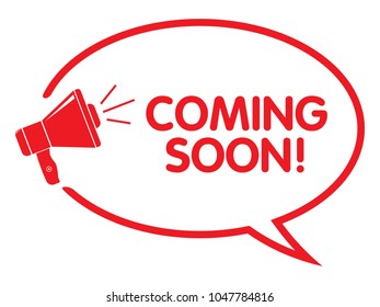 Coming Soon Announcement. Vector Speech Balloon.