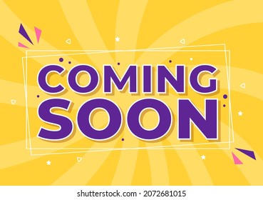 Coming Soon background Vector Illustration. Business Advertising with Sign or Label Design for Sale Serve as a Banner, Poster and Promotion Announce Card
