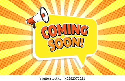 Coming soon banner in comic style, loudspeaker or megaphone vector on sunburst background