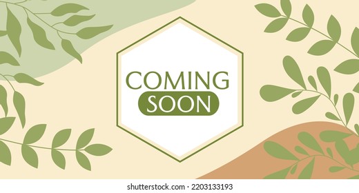 coming soon banner design in botanical style.Promotion or announcement banner.