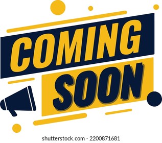 Coming Soon Banner Design With Speaker Vector illustration png 