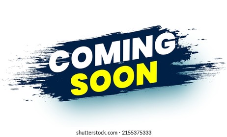 Coming soon banner with grunge brush stroke. Vector illustration.