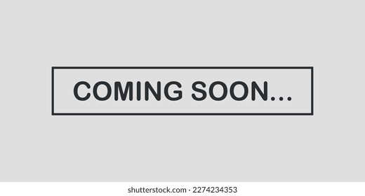 Coming soon banner icon in flat style. Promotion label vector illustration on isolated background. Open poster sign business concept.