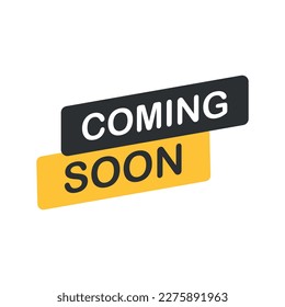 Coming soon banner icon in flat style. Promotion label vector illustration on isolated background. Open poster sign business concept.