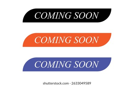 Coming soon banner icon in flat style. Promotion label vector illustration on isolated background. Open poster sign business concept. Vector  Illustration . EPS 20 . 