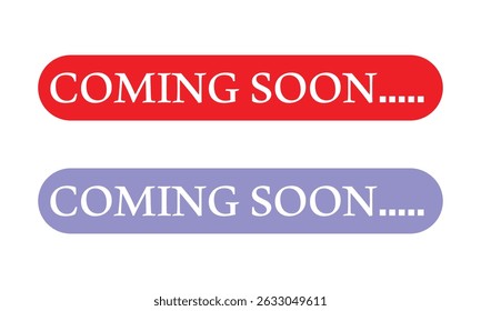 Coming soon banner icon in flat style. Promotion label vector illustration on isolated background. Open poster sign business concept. Vector  Illustration . EPS 20 . 