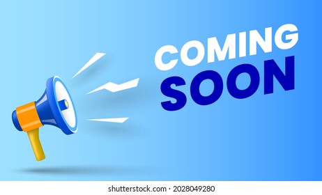 Coming soon banner with megaphone. Vector illustration.