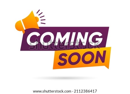 Coming Soon banner with megaphone vector design 