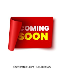 Coming soon banner on white background. Red ribbon. Paper scroll. Sticker. Vector illustration.