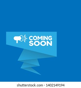 coming soon banner - speech bubble with megaphone. coming soon label,sticker,tag. can be use for promotion banner, sale banner, landing page, template, web site design, logo, app, UI. 