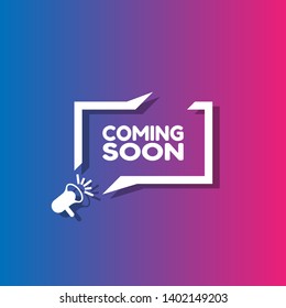 coming soon banner - speech bubble with megaphone. coming soon label,sticker,tag. can be use for promotion banner, sale banner, landing page, template, web site design, logo, app, UI. 