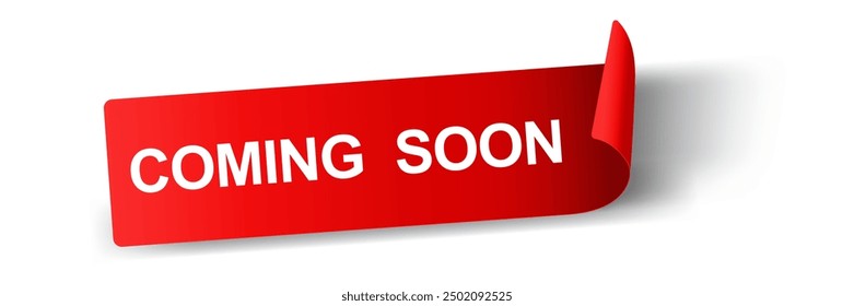 Coming Soon Banner Sticker ,Red tag label round rectangular ribbon curl , Paper badge icon symbol vector design for you Property Business Website isolated on white background