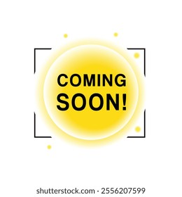 Coming soon banner symbol modern style bubble icon. vector element for web template.