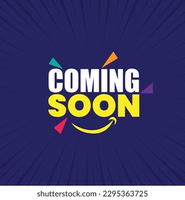 Coming soon banner template design with colorful celebration elements and happy face sign. Coming soon poster design on blue background for promote business. svg