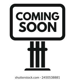Coming soon billboard icon simple vector. Modern advert. New brand