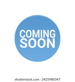 Coming soon blue badge or banner design. User interface design. Vector illustration.