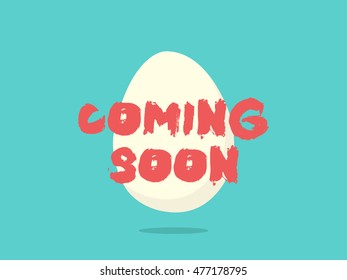 Coming Soon! brush lettering over egg. egg vector. Coming soon concept for bloggers and social media.