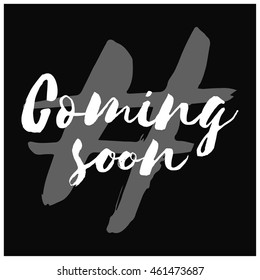 "Coming Soon!" Brush Lettering Vector Design Vector Illustration