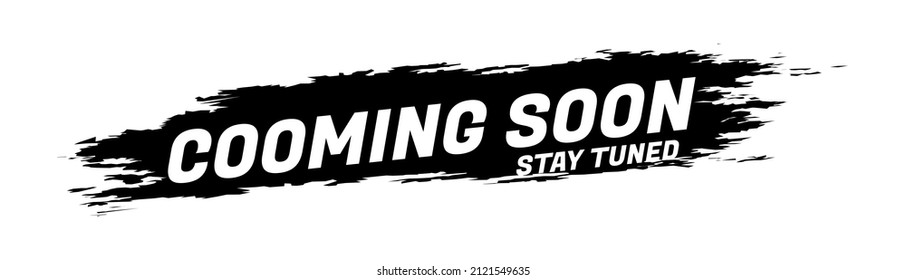 coming soon brush style design vector template. stay tuned black