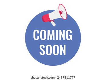 Próximamente Botón, Anuncio, sello, Plantilla para el Sitio web. Texto de próximamente con el icono colorido del megáfono