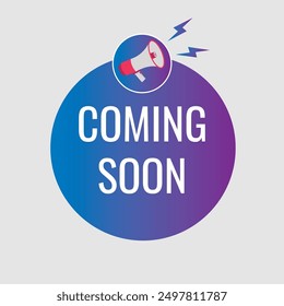 Coming Soon button, banner, label, template for website. Coming Soon text with colorful megaphone icon