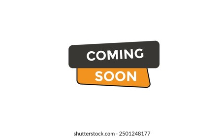Coming soon button web banner templates. Vector Illustration 
