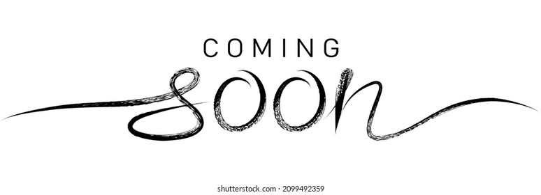 Coming soon calligraphy inscription with ink lines. Promotion or announcement banner. Handwritten positive quote Vector lettering. svg