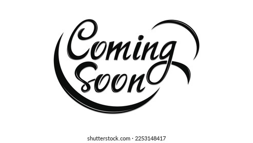 Coming soon calligraphy inscription with smooth lines in black color on the white screen. Promotion or announcement banner. Handwritten positive quote Vector lettering design
