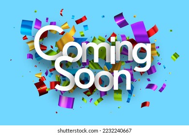 Coming soon with colorful cut out foil ribbon confetti on blue background. Design element. Vector illustration.