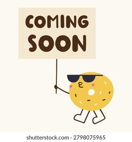 Coming soon funny bakery quote with cute bagel character in sunglasses holding banner