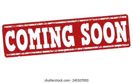 Coming soon grunge rubber stamp on white background, vector illustration