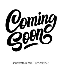 Coming soon hand brush lettering, black text isolated on white background. Vector typography illustration.