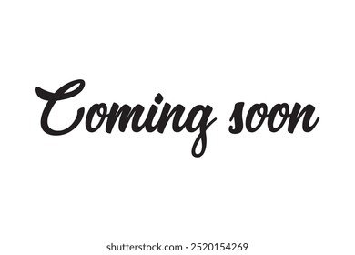 Coming soon hand brush lettering, black text isolated on white background. Vector typography illustration. Coming Soon.