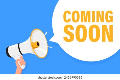 Coming Soon. Hand hold megaphone speaker for announce. Attention please. Shouting people, advertisement speech symbol