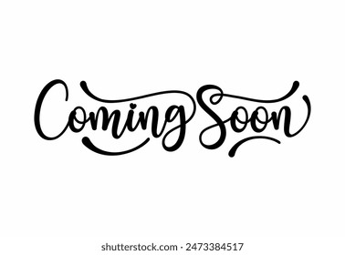 Coming soon hand lettering vector handwritten calligraphy composition
