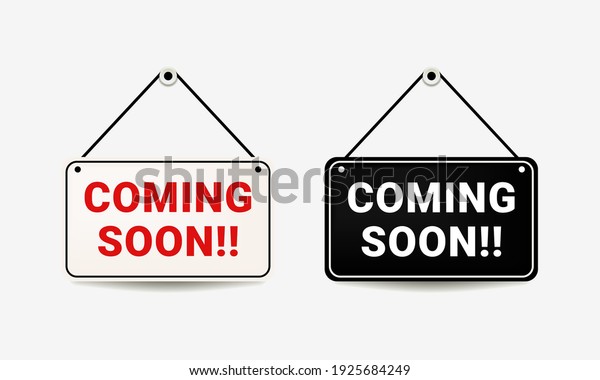 Coming soon hanging sign. Coming soon sign board.\
Illustration vector