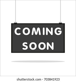 Coming Soon Hanging Sign Isolated On White Wall