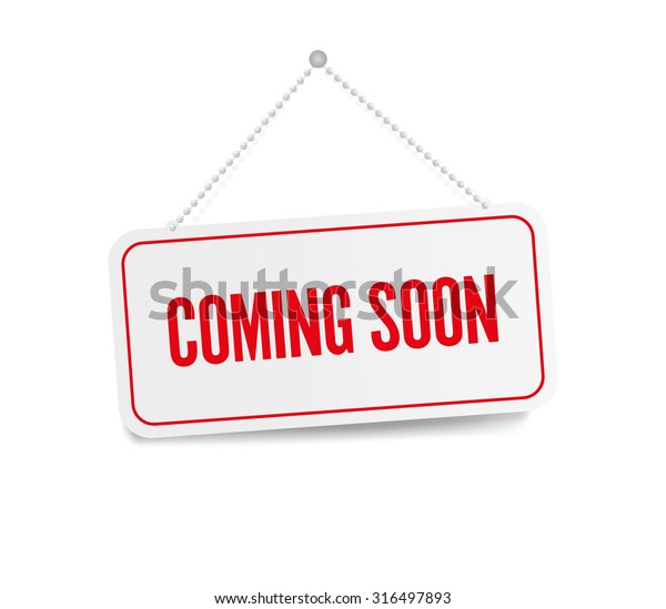 Coming soon\
hanging sign isolated on white\
wall