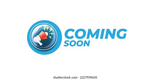 Coming soon horizontal banner with megaphone and button on isolated on white background. Vector coming soon sign, sticker, label, icon, poster and badge isolated on stylish blue background