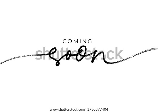 Coming soon ink brush vector lettering. Promotion\
or announcement banner. Modern vector calligraphy. Black paint\
lettering isolated on white background. Design text element, web\
banner, print.