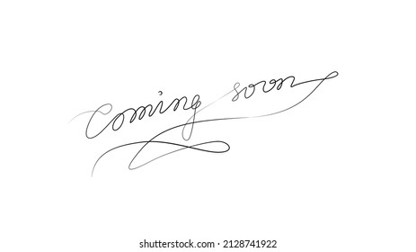 Coming soon, inscription, continuous line drawing, hand lettering, print for clothes, t-shirt, emblem or logo design, one single line on a white background. Isolated vector illustration.