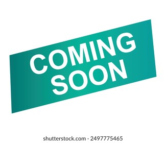 Coming soon label vector gradient speech bubble for promotion announcement of business 