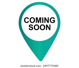 Coming soon label vector gradient speech bubble for promotion announcement of business 