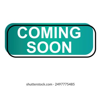 Coming soon label vector gradient speech bubble for promotion announcement of business 