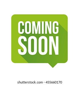 Coming soon label vector green speech bubble